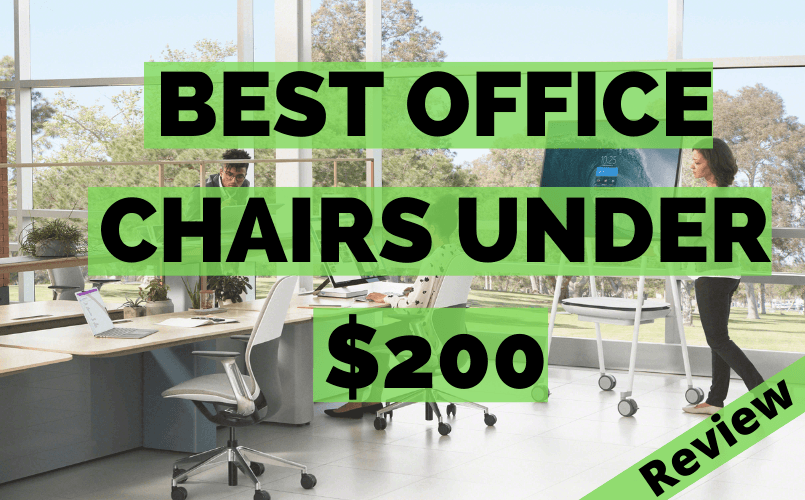 Best Office Chairs Under 200
