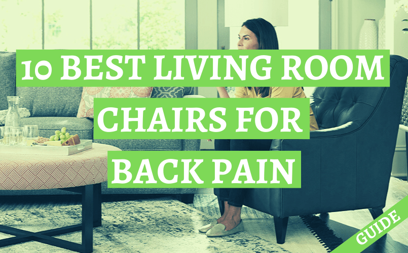 Best Living Room Chair for Back Pain