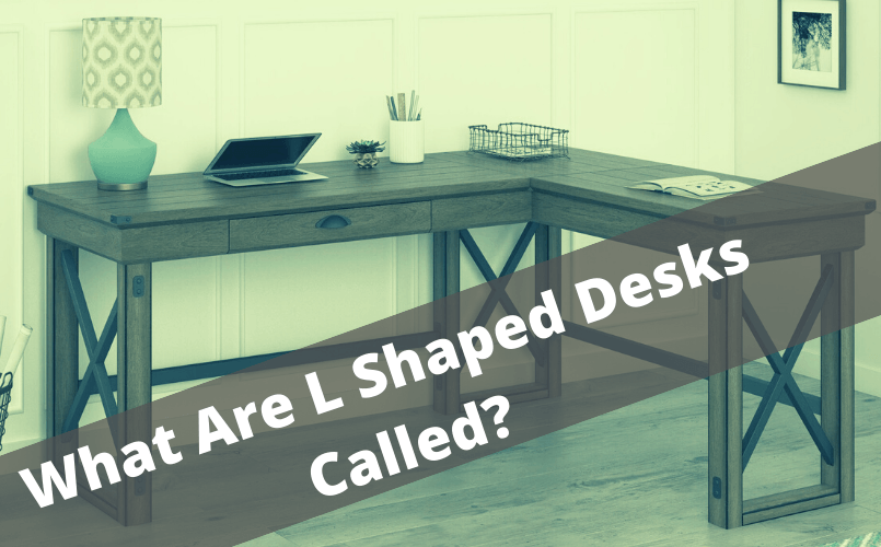 What Are L Shaped Desks Called